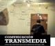 Imagen de Comunicación Transmedia: Cómo ser relevantes para las audiencias del siglo XXI