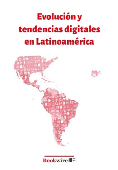 Evolución y tendencias digitales en Latinoamérica