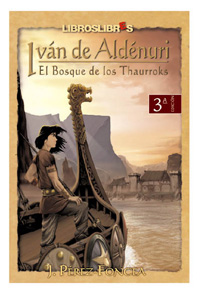 Imagen de Iván de Aldénuri: El bosque de los Thaurroks