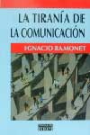 Imagen de La tiranía de la comunicación